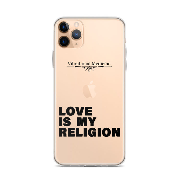 Love Is My Religion iPhone 11 Pro Max Case