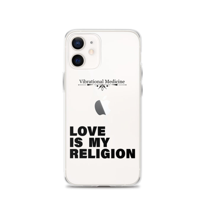 Love Is My Religion iPhone 12 Case