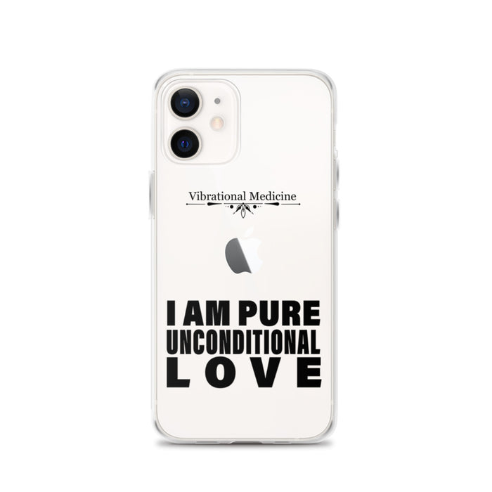 I Am Pure Unconditional Love iPhone 12 Case