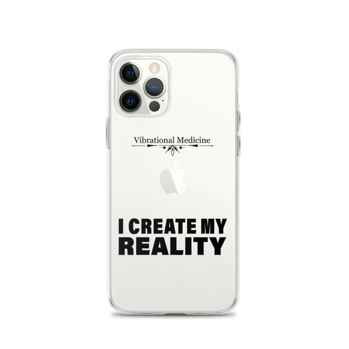 I Create My Reality iPhone 12 Pro Case