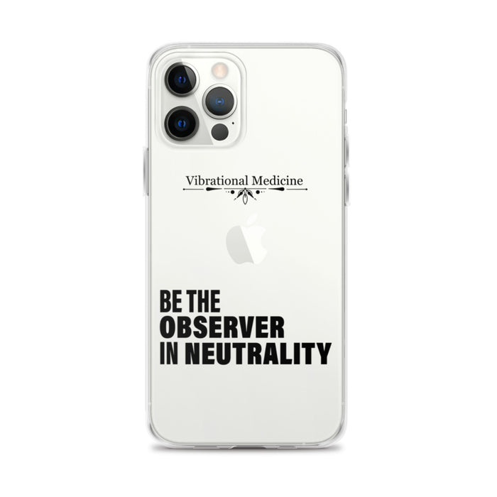 Be The Observer In Neutrality iPhone 12 Pro Max Case