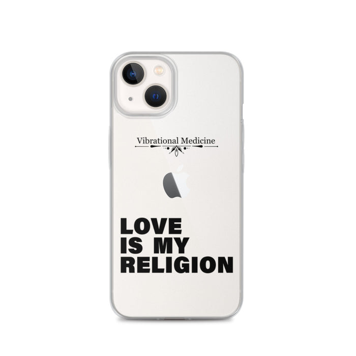 Love Is My Religion iPhone 13 Case