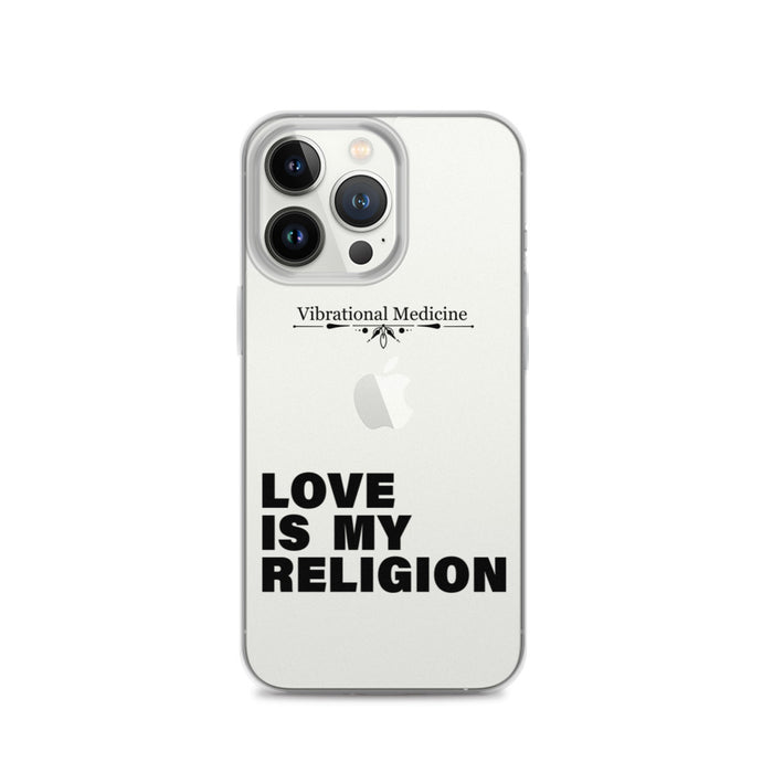 Love Is My Religion iPhone 13 Pro Case