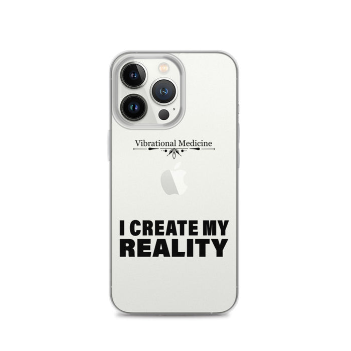 I Create My Reality iPhone 13 Pro Case