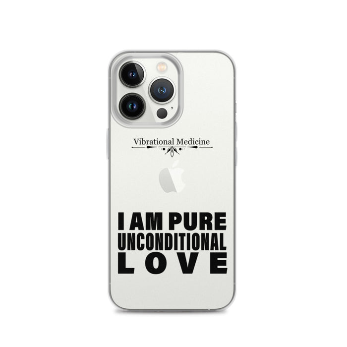 I Am Pure Unconditional Love iPhone 13 Pro Case