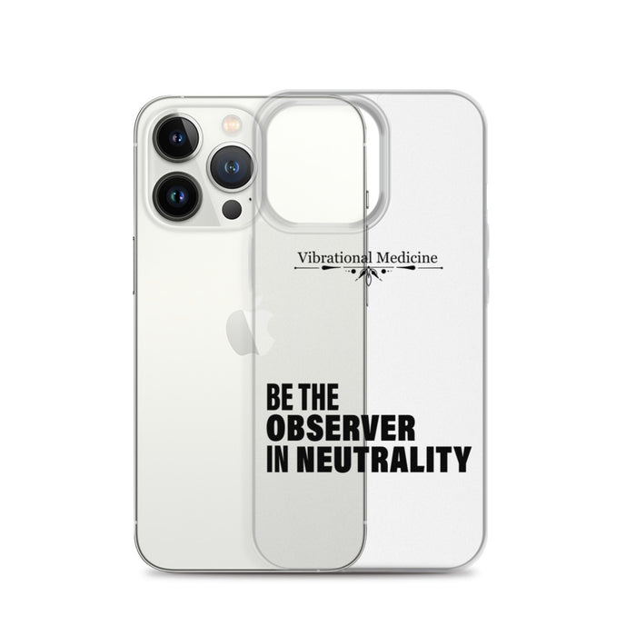 Be The Observer In Neutrality iPhone 13 Pro Case