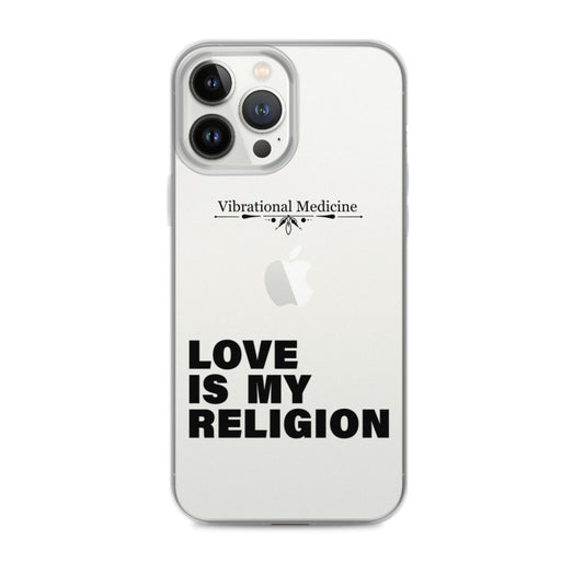 Love Is My Religion iPhone 13 Pro Max Case