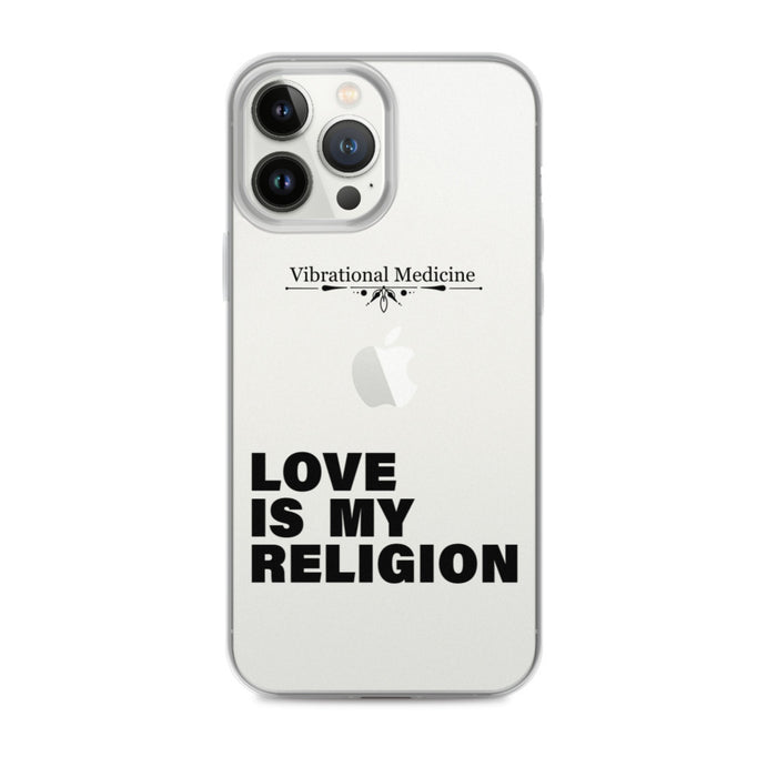 Love Is My Religion iPhone 13 Pro Max Case