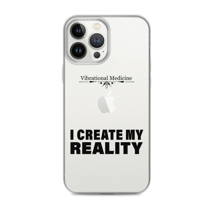 I Create My Reality iPhone 13 Pro Max Case