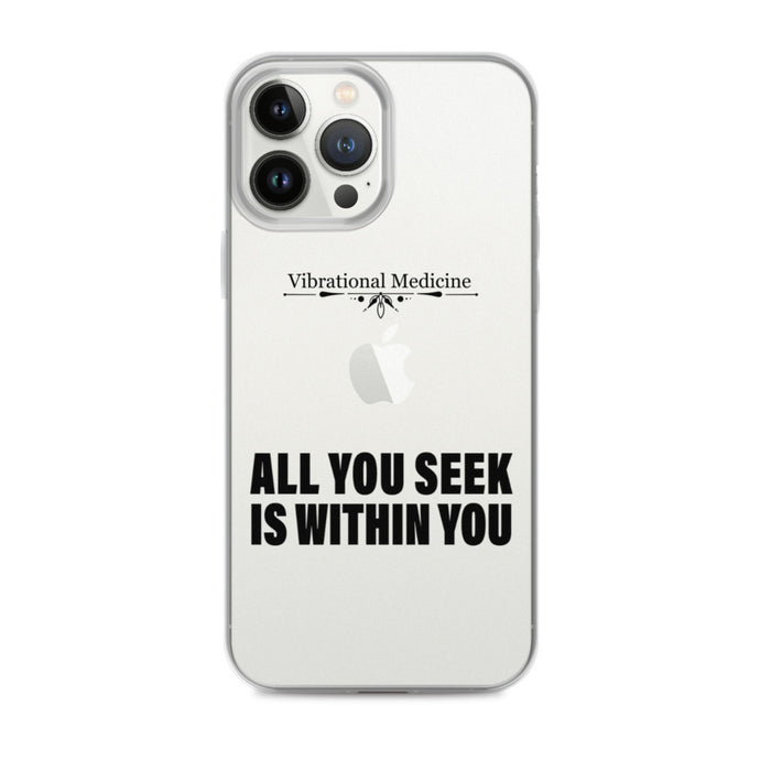 All You Seek Is Within You iPhone 13 Pro Max Case