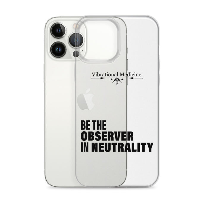 Be The Observer In Neutrality iPhone 13 Pro Max Case