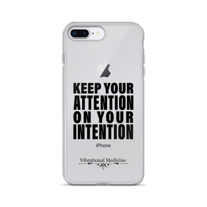 Keep Your Attention On Your Intention iPhone 7 Plus/8 Plus Case