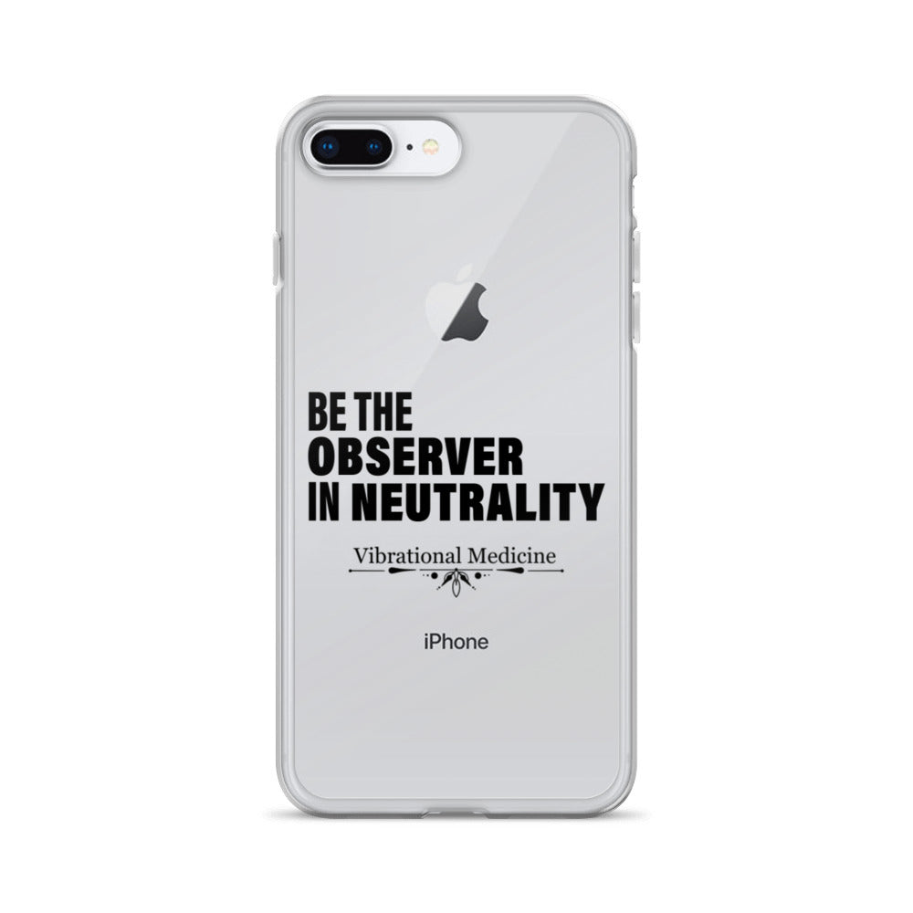 Be The Observer In Neutrality iPhone 7 Plus/8 Plus Case