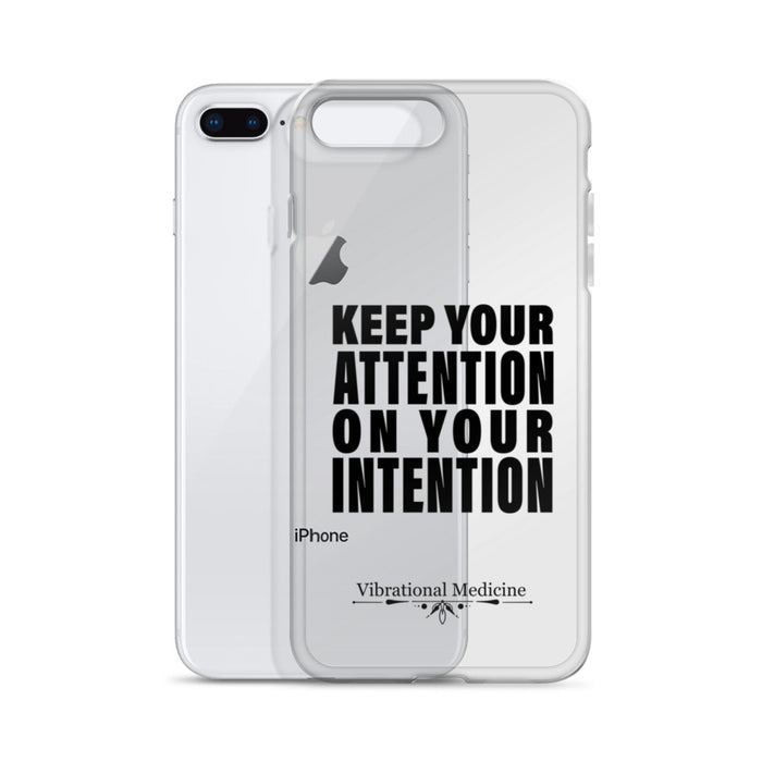 Keep Your Attention On Your Intention iPhone 7 Plus/8 Plus Case