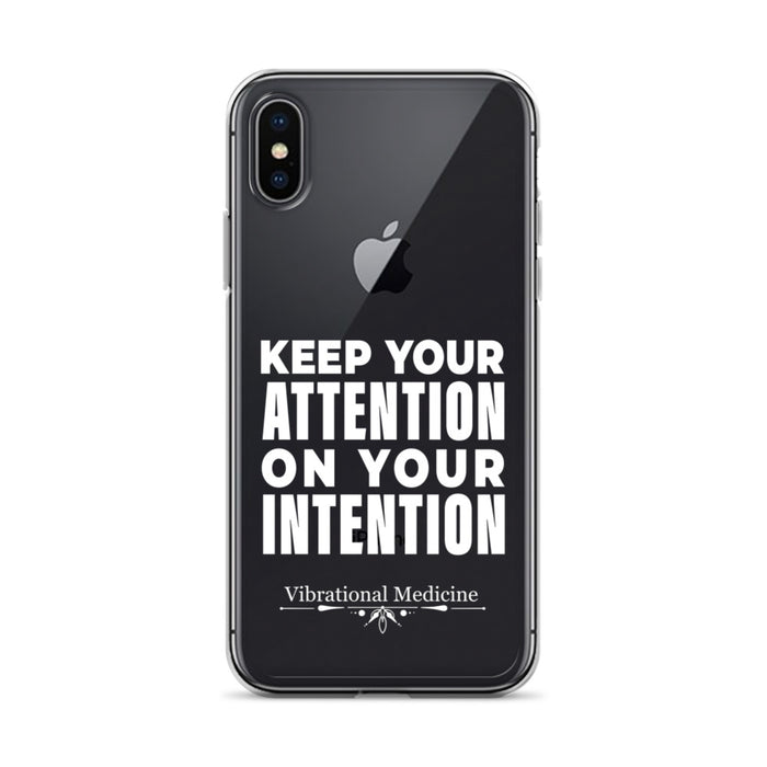 Keep Your Attention On Your Intention iPhone X/XS Case