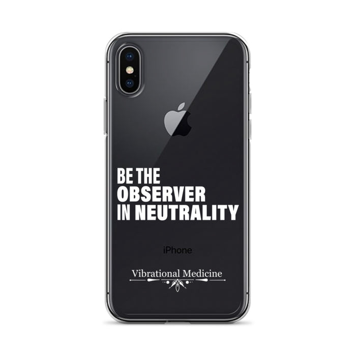 Be The Observer In Neutrality iPhone X/XS Case