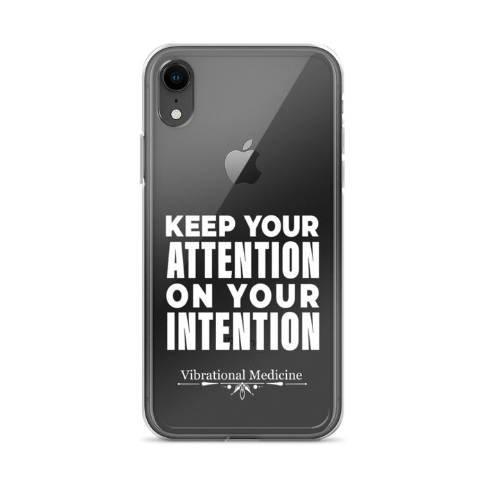 Keep Your Attention On Your Intention iPhone XR Case