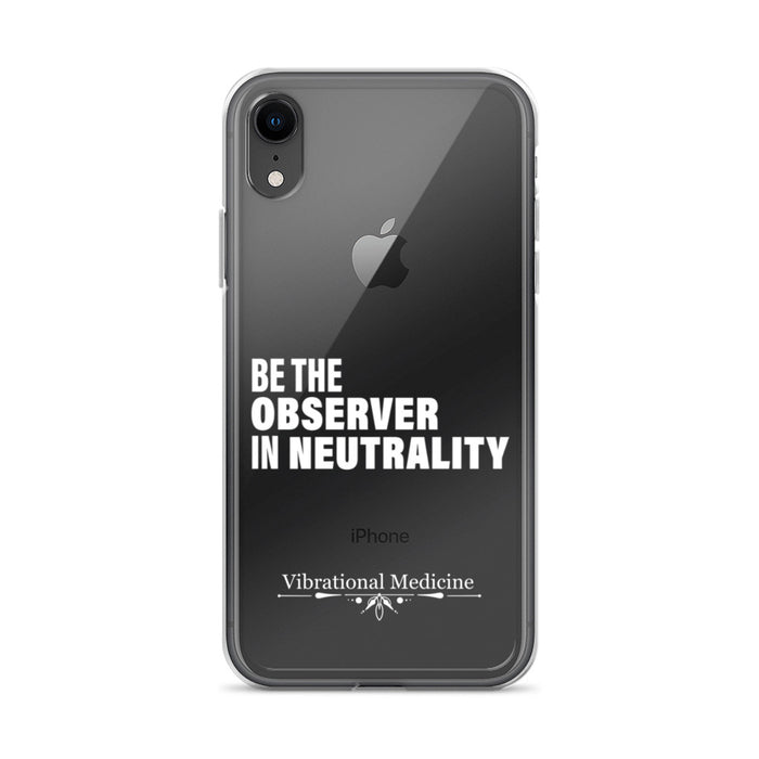 Be The Observer In Neutrality iPhone XR Case