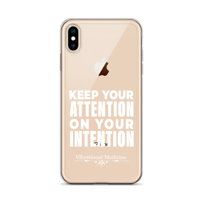 Keep Your Attention On Your Intention iPhone XS Max Case