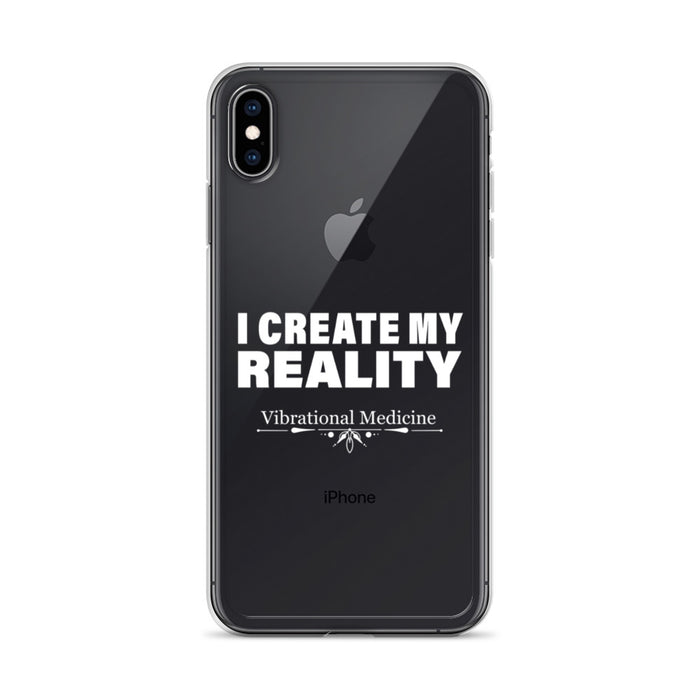 I Create My Reality iPhone XS Max Case