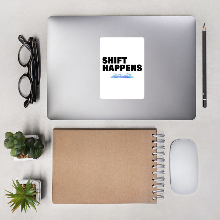 Shift Happens Bubble-Free Stickers