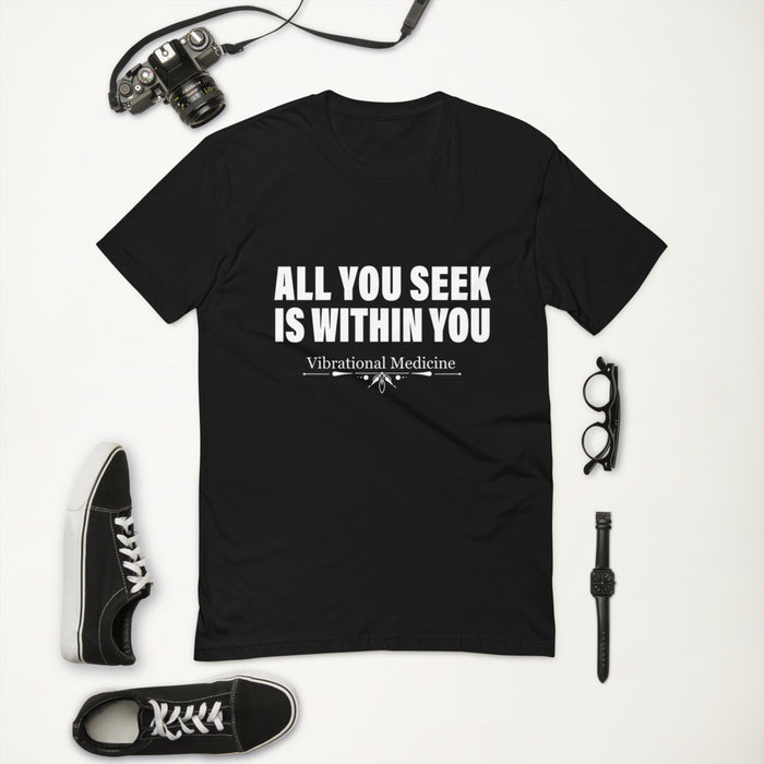 All You Seek Is Within You (Black) Short Sleeve T-shirt