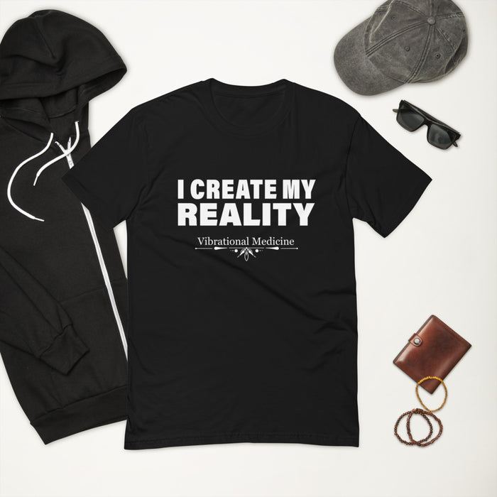 I Create My Reality (Black) Short Sleeve T-shirt