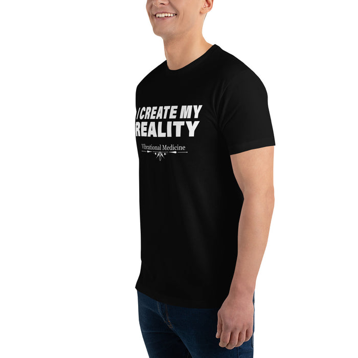 I Create My Reality (Black) Short Sleeve T-shirt