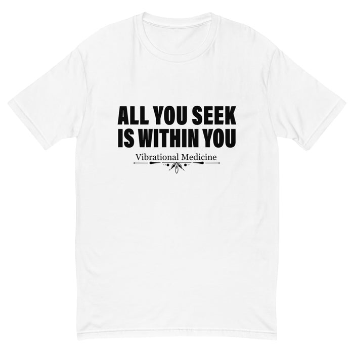 All You Seek Is Within You (White) Short Sleeve T-shirt