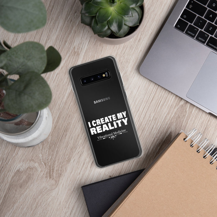 I Create My Reality Samsung Case