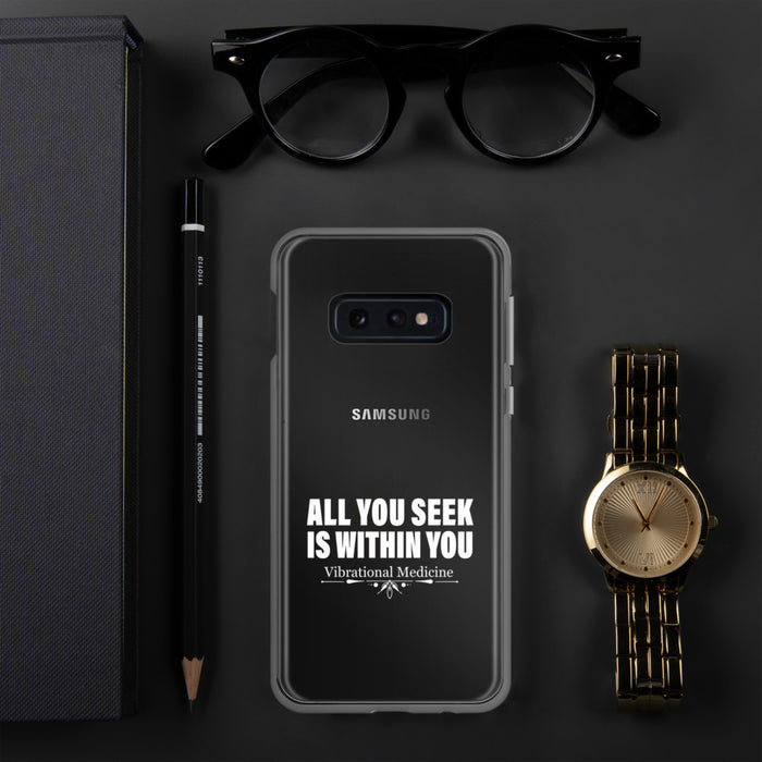 All You Seek Is Within You Samsung Case