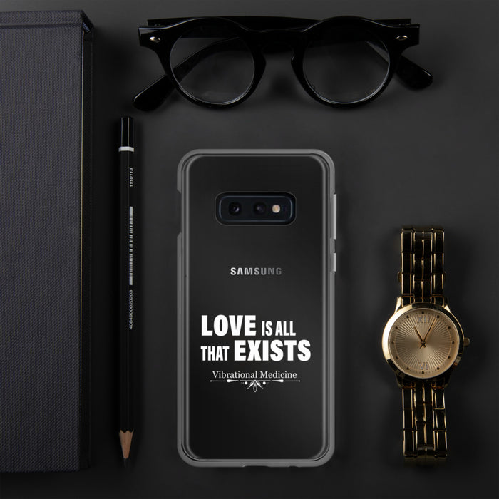 Love Is All That Exist Samsung Case