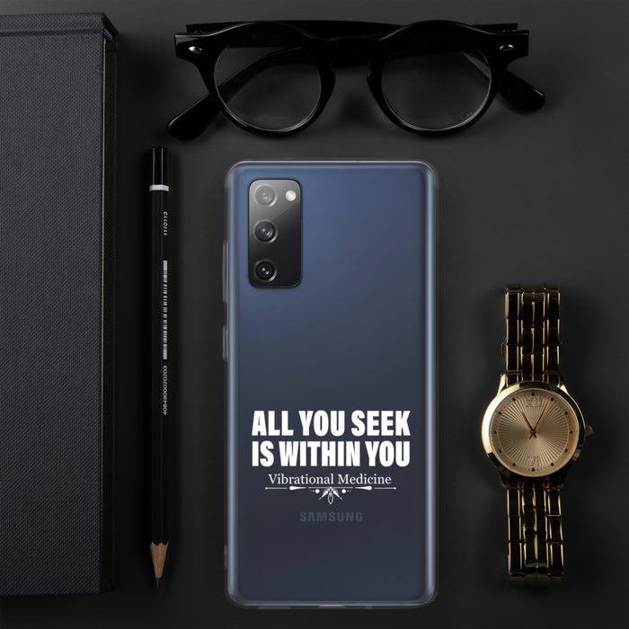 All You Seek Is Within You Samsung Case