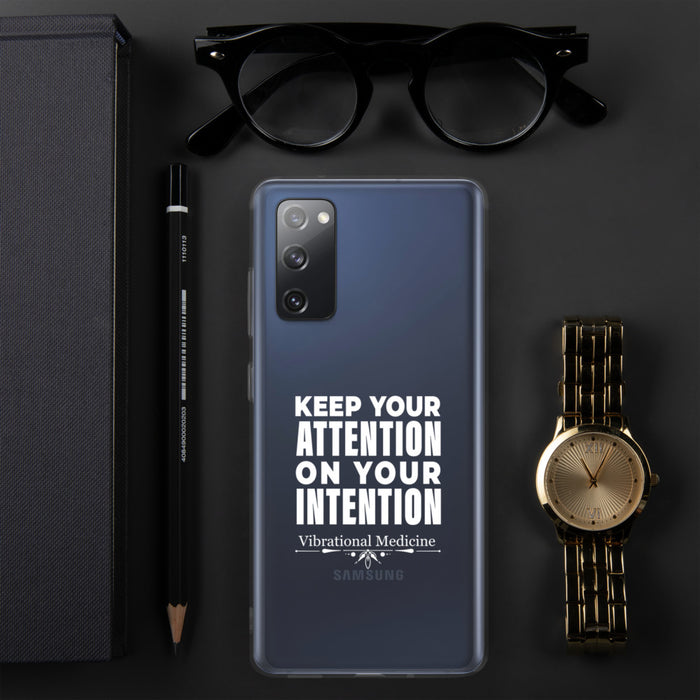 Keep Your Attention On Your Intention Samsung Case