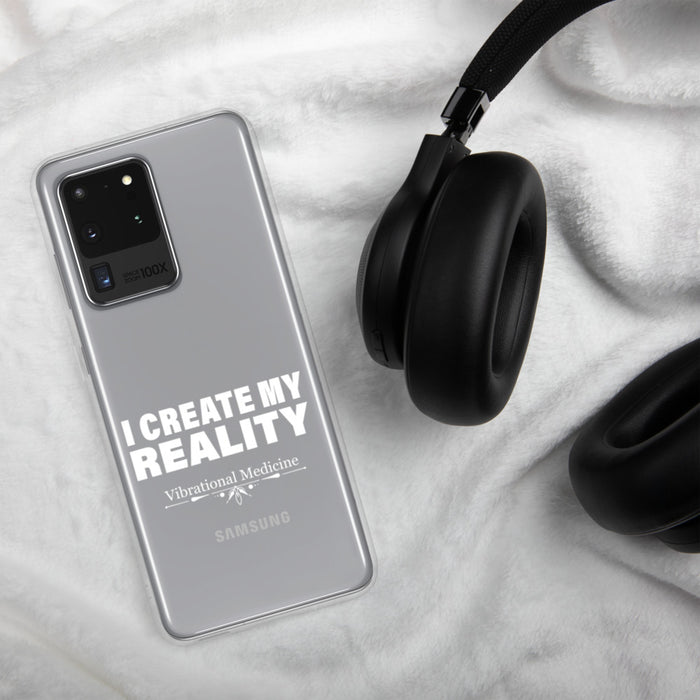 I Create My Reality Samsung Case