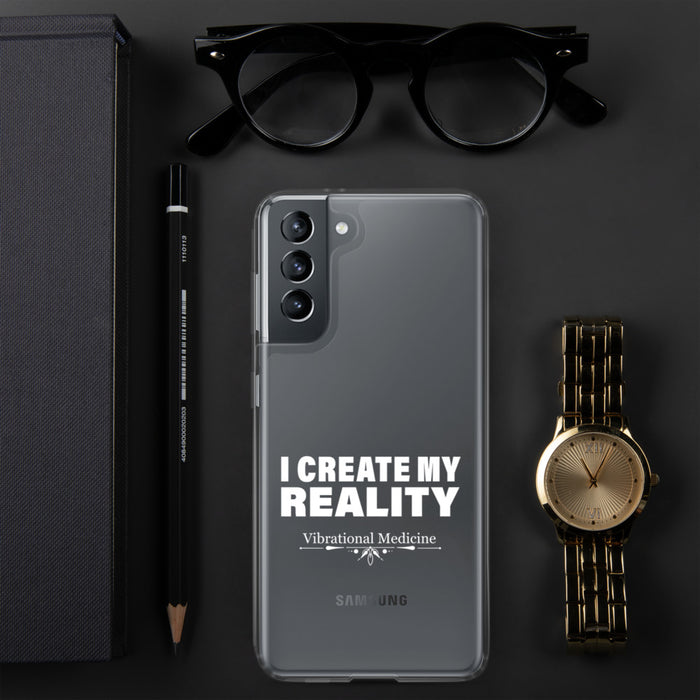 I Create My Reality Samsung Case