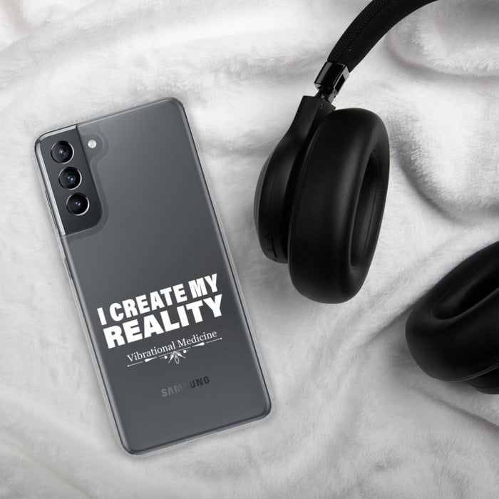 I Create My Reality Samsung Case