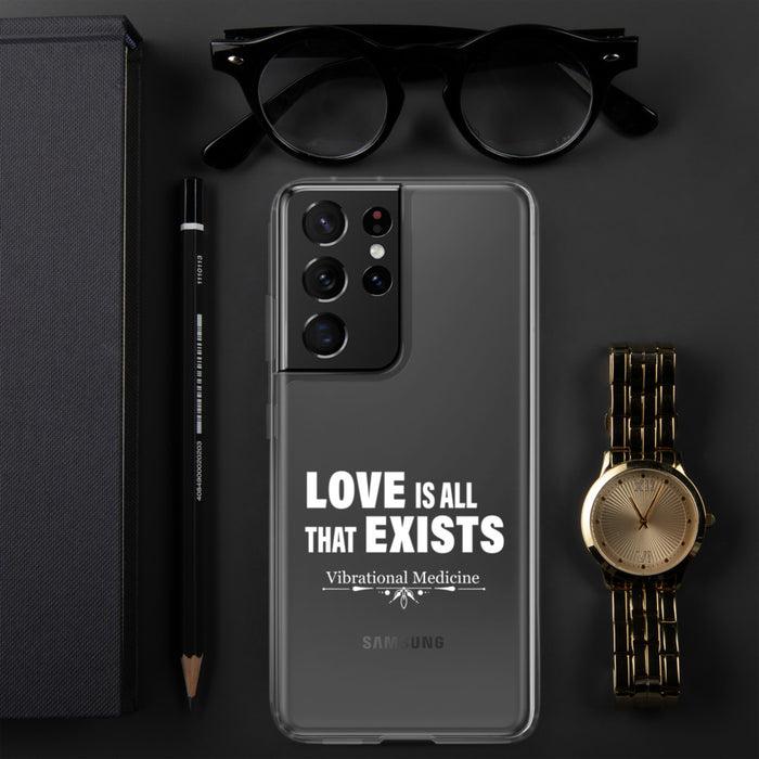 Love Is All That Exist Samsung Case