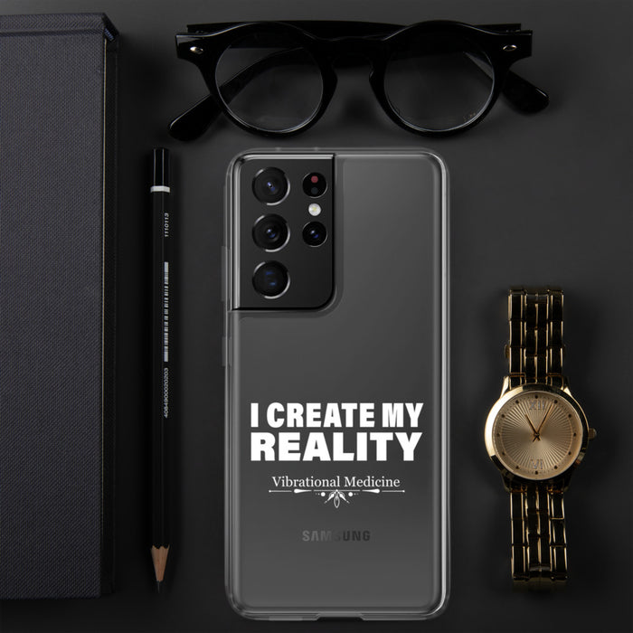 I Create My Reality Samsung Case