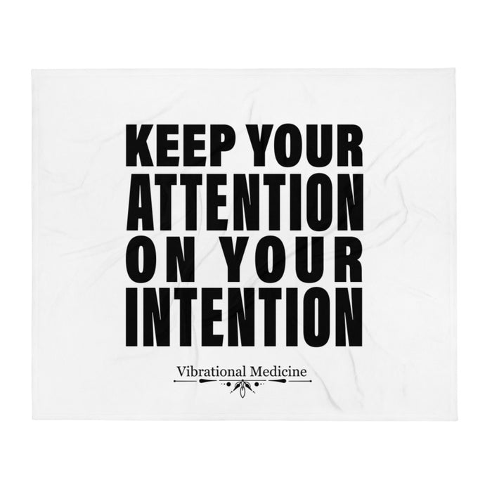 Keep Your Attention On Your Intention Throw Blanket