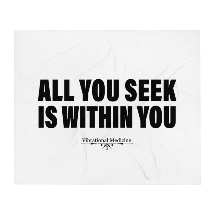 All You Seek Is Within You Throw Blanket