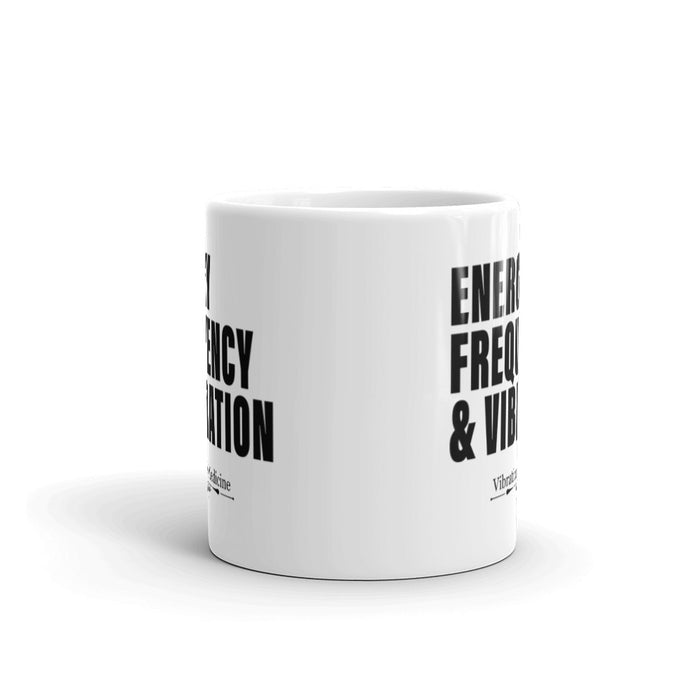 Energy Frequency & Vibration White Glossy Mug