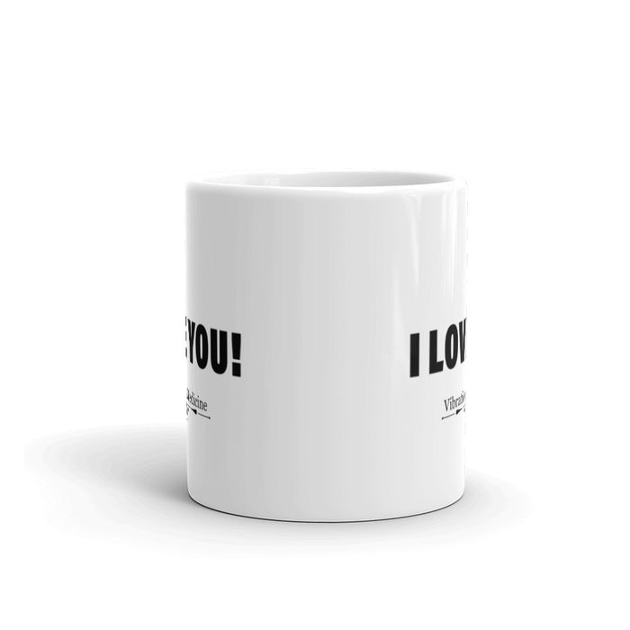 I Love You! White Glossy Mug