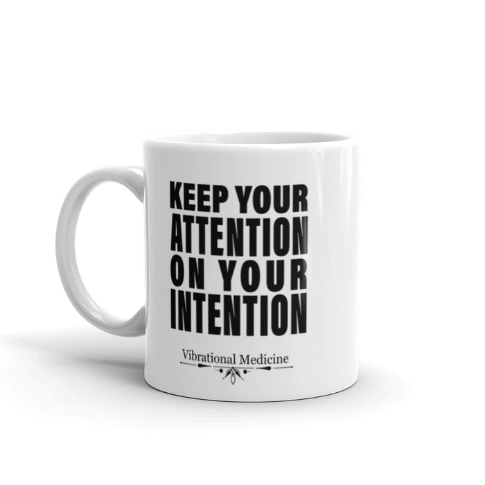 Keep Your Attention On Your Intention White Glossy Mug