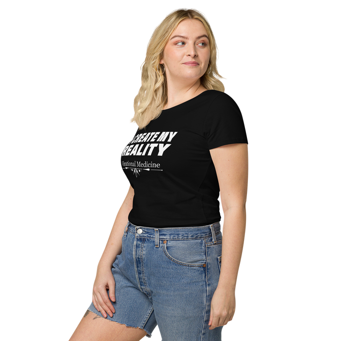 I Create My Reality (Black) Women’s basic organic t-shirt