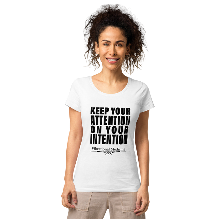 Keep Your Attention On Your Intention (White) Women’s basic organic t-shirt