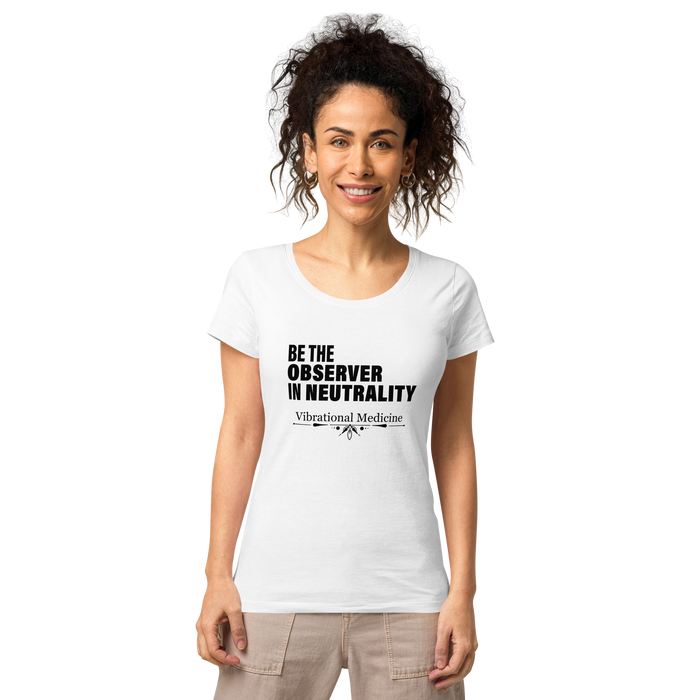 Be The Observer In Neutrality (White) Women’s basic organic t-shirt