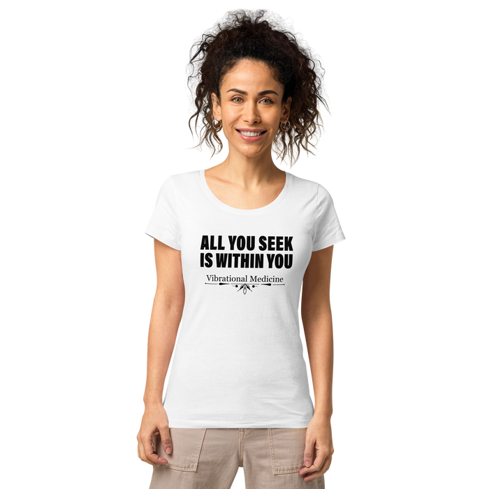 All You Seek Is Within You (White) Women’s basic organic t-shirt