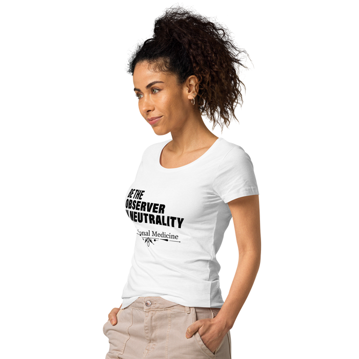 Be The Observer In Neutrality (White) Women’s basic organic t-shirt