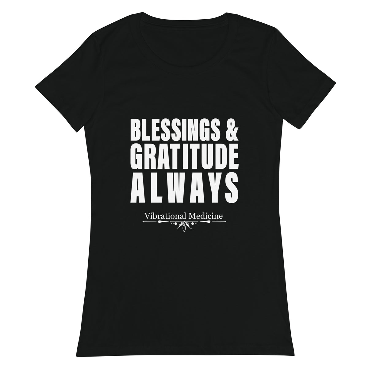 Blessings & Gratitude Always (Black) Women’s fitted t-shirt